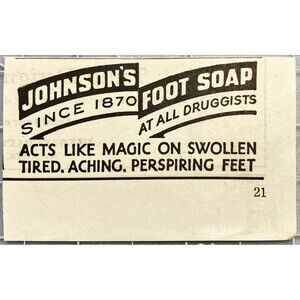 Johnson's Foot Soap "Acts Like Magic on Swollen Tired Feet"Vintage Print Ad 1936